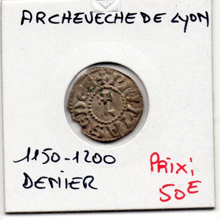 Lyonnais, Archevêché de Lyon anonyme (1150-1200) denier