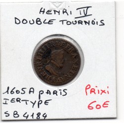 Double Tournois 1605 A Paris Moulin des étuves Henri IV pièce de monnaie royale