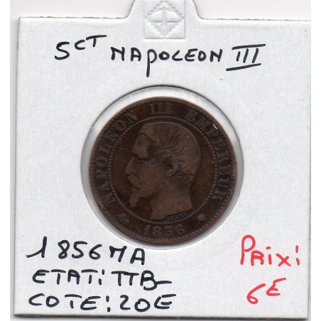 5 centimes Napoléon III tête nue 1856 MA Marseille TTB-, France pièce de monnaie