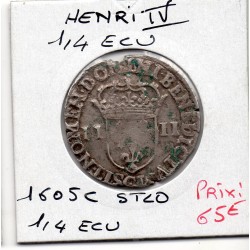 1/4 ou quart d'Ecu Croix de Face 1605 C Saint Lo Henri IV pièce de monnaie royale