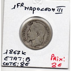 1 franc Napoléon III tête laurée 1867 K Bordeaux B, France pièce de monnaie