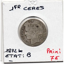 1 Franc Cérès 1872 K Bordeaux B, France pièce de monnaie
