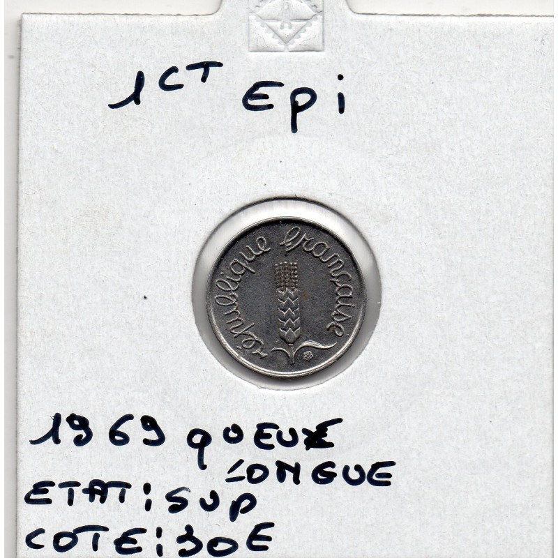 1 centime Epi 1969 queue longue Sup, France pièce de monnaie