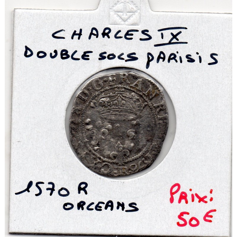 Double sol Parisis 1er type Charles IX  (1570 R) Orléans pièce de monnaie royale