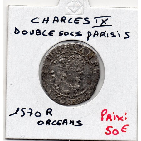 Double sol Parisis 1er type Charles IX  (1570 R) Orléans pièce de monnaie royale