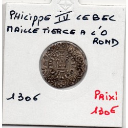 Maille Tierce à L'O rond Philippe IV (1306) pièce de monnaie royale