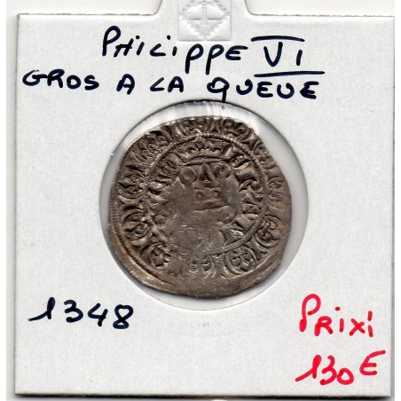 Gros à la queue Philippe VI (1348-1349) pièce de monnaie royale