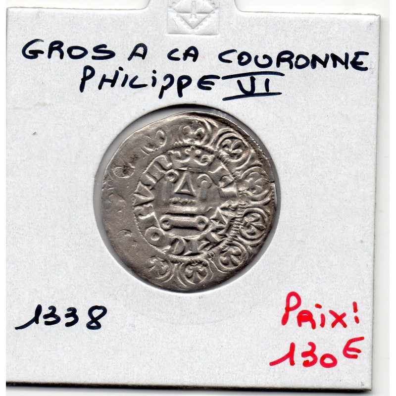 Gros à la Couronne 1ere emission Philippe VI (1337) pièce de monnaie royale