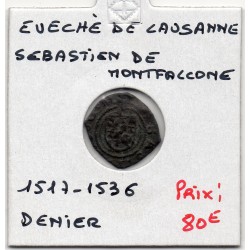 Suisse évêché de Lausanne Sébastien de Montfaucon denier 1517-1536 TTB, pièce de monnaie