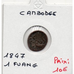 Cambodge 1 Fuang 1847 TTB, KM 7 pièce de monnaie