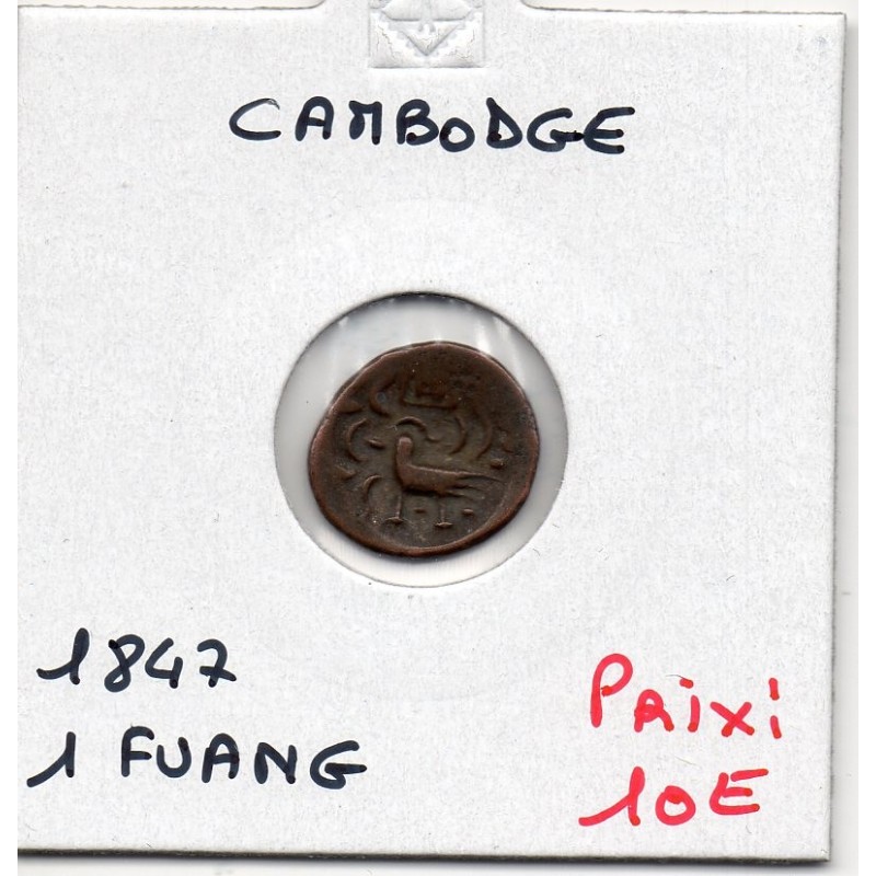 Cambodge 1 Fuang 1847 TTB, KM 7 pièce de monnaie