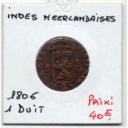 Indes Néerlandaises 1 duit 1806 TTB, KM 100 pièce de monnaie