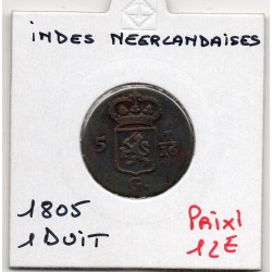 Indes Néerlandaises 1 duit 1805 TB, KM 76 pièce de monnaie
