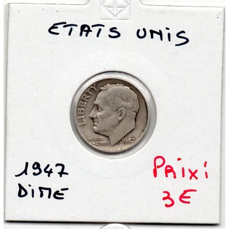 Etats Unis dime 1947 TTB, KM 195 pièce de monnaie