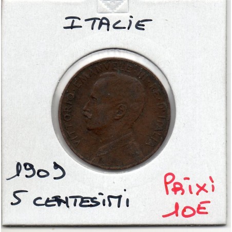 Italie 5 centesimi 1909 R Rome TTB+, KM 42 pièce de monnaie