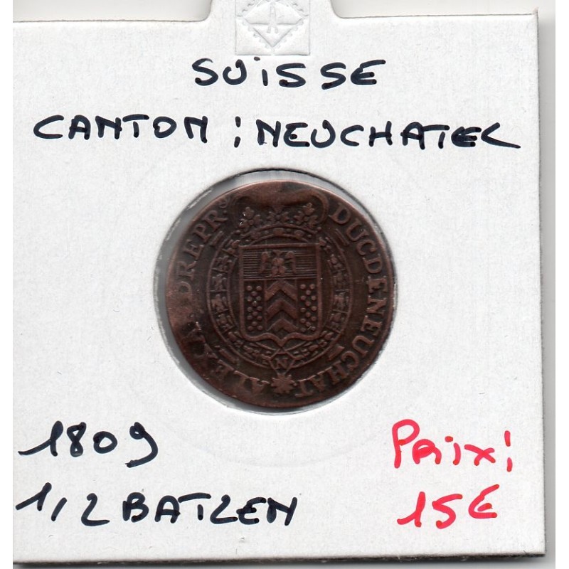 Suisse Canton Neuchatel 1/2 Batzen 1809 TTB, KM 68.1 pièce de monnaie