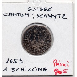 Suisse Canton Schwyz 1 Schilling 1653 TTB+, KM 15 pièce de monnaie