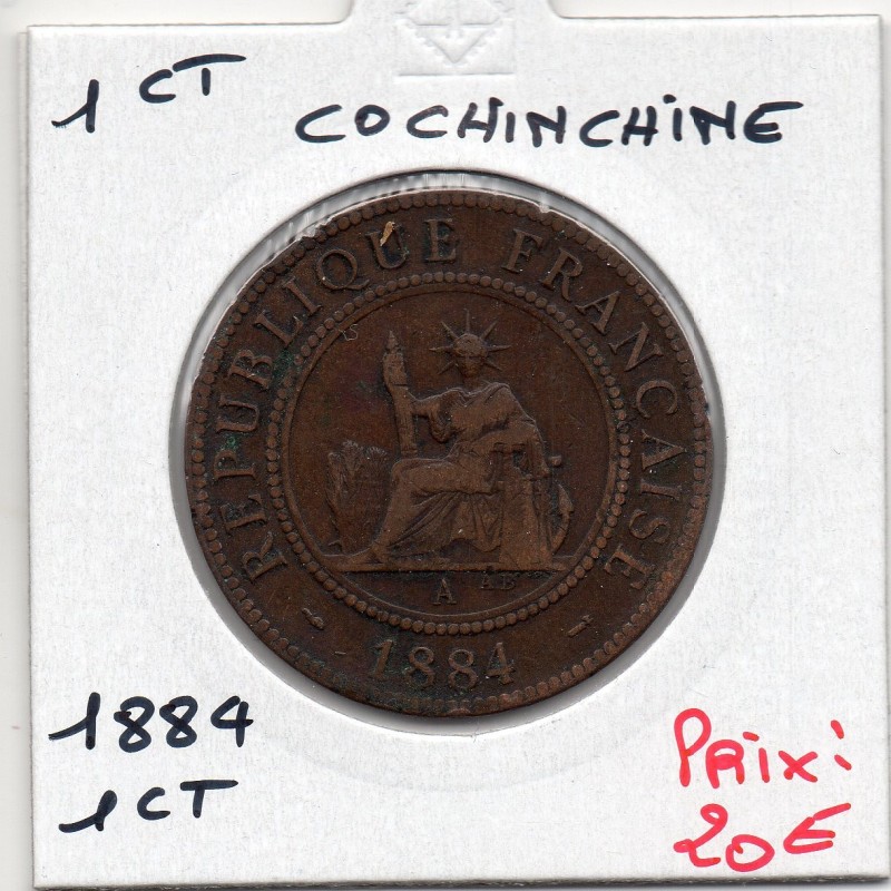 Cochinchine 1 centime 1884 A faisceau TB, Lec 14 pièce de monnaie