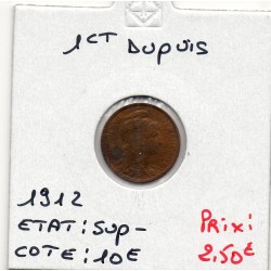1 centime Dupuis 1912 Sup-, France pièce de monnaie