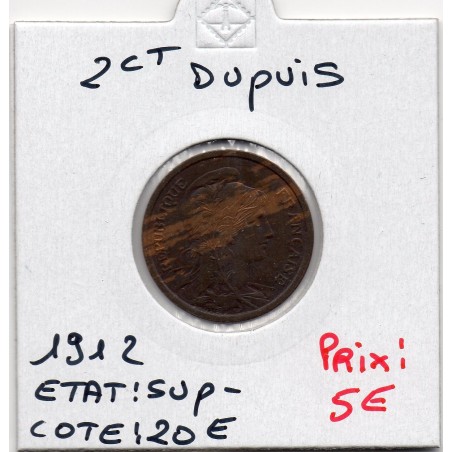 2 centimes Dupuis 1912 Sup-, France pièce de monnaie