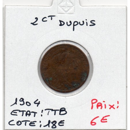 2 centimes Dupuis 1904 TTB, France pièce de monnaie