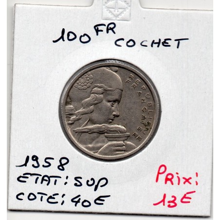 100 francs Cochet 1958 Sup, France pièce de monnaie
