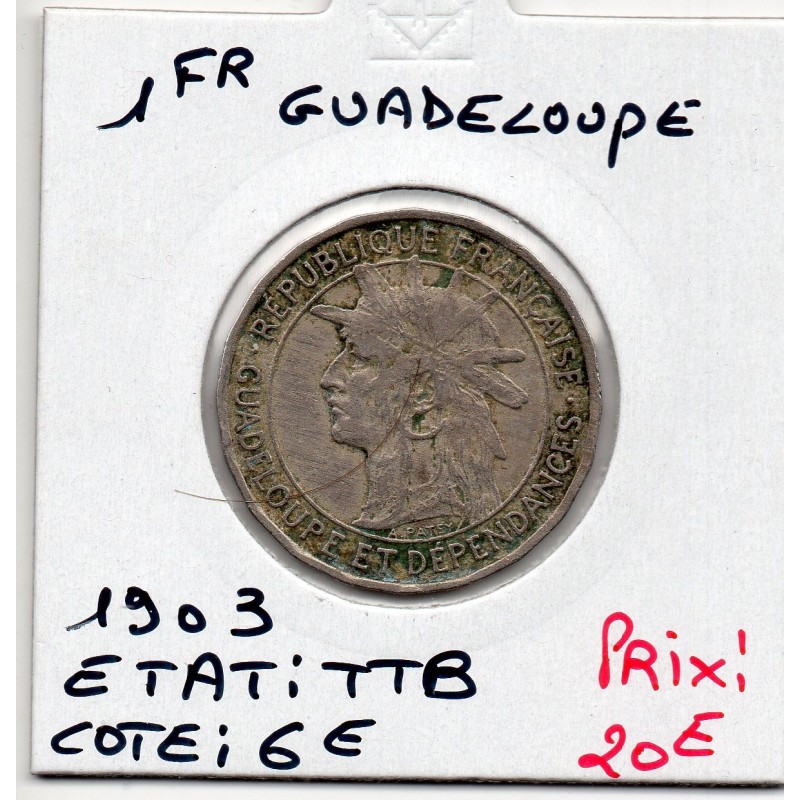 Guadeloupe, 1 Franc 1903 TTB, Lec 57 pièce de monnaie