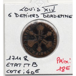 6 denier Dardenne 1711 & Aix Louis XIV TB pièce de monnaie royale
