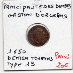 Principauté des Dombes, Gaston d'Orleans (1650) Denier Tournois Type 13