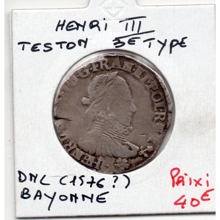 Teston 3eme type 1576? L Bayonne Henri III pièce de monnaie royale