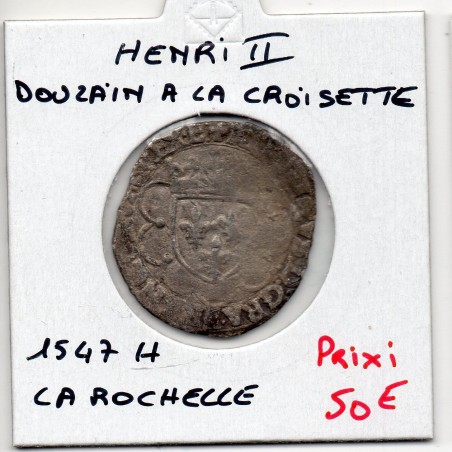 Douzain à la croisette La Rochelle Henri II  (1547 H) pièce de monnaie royale