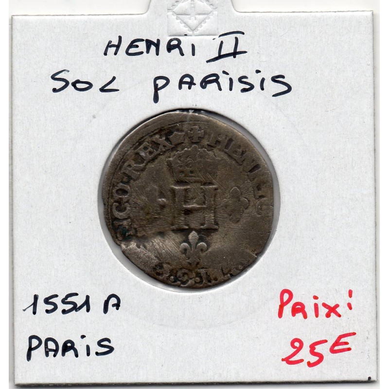 Sol Parisi Paris Henri II  (1551 A) pièce de monnaie royale