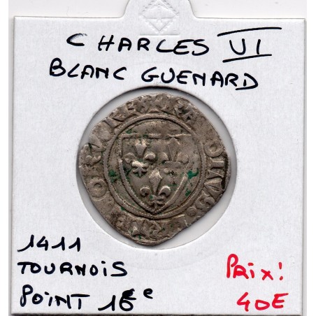 Blanc Guenar Charles VI (1411) Tournai pièce de monnaie royale