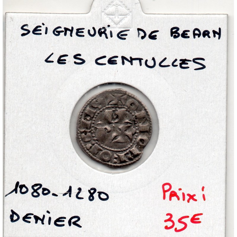 Seigneurie de bearn, les Centules (1080-1280) denier