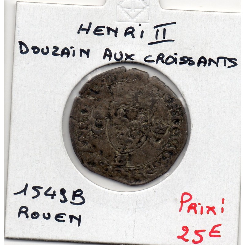Douzain aux croissant Rouen Henri II  (1549 B) pièce de monnaie royale