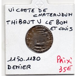 Vicomté de Chateaudun, Thibaut V le bon et Louis (1150-1180) Denier