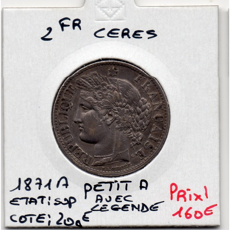 2 Francs Cérès 1871 Avec légende Petit A Sup, France pièce de monnaie