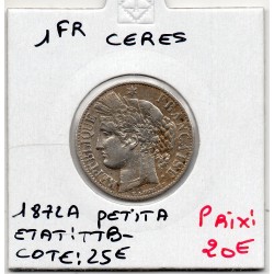 1 Franc Cérès 1872 petit A Paris TTB-, France pièce de monnaie
