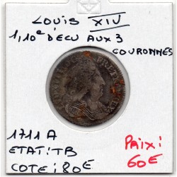 1/10 Ecu aux 3 couronnes 1711 A Paris Louis XIV pièce de monnaie royale