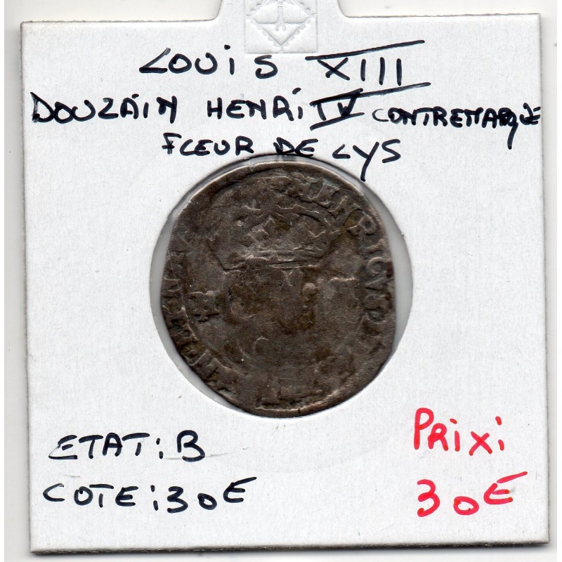 Douzain Henri IV Contremarqué Lys sous Louis XIII B pièce de monnaie royale