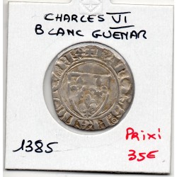 Blanc Guenar Charles VI (1385) pièce de monnaie royale