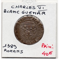 Blanc Guenar Charles VI (1389) Roman pièce de monnaie royale