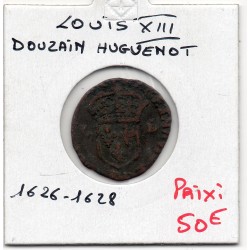 Douzain Huguenot 1626-1628 H La rochelle Louis XIII pièce de monnaie royale
