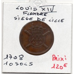 Flandre, Siege de Lille 10 sols TTB 1708 Louis XIV pièce de monnaie royale