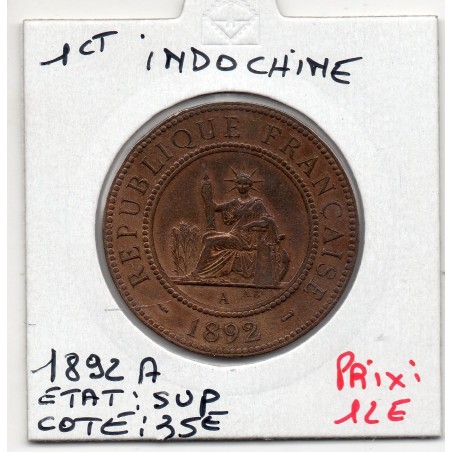 Indochine 1 cent 1892 Sup, Lec 43 pièce de monnaie