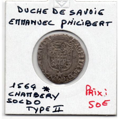 Duché de Savoie, Emmanuel Philibert (1564) Chambery Soldo 2eme type