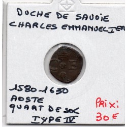 Duché de Savoie, Charles Emmanuel 1er (1580-1630) quarto de soldo type 4 Aoste