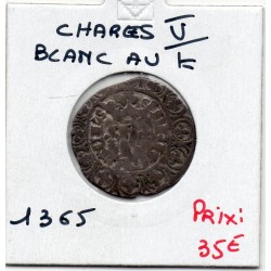 Blanc au K Charles V (1365) pièce de monnaie royale
