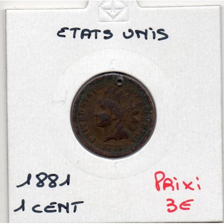 Etats Unis 1 cent 1881 TB Trou, KM 90a pièce de monnaie