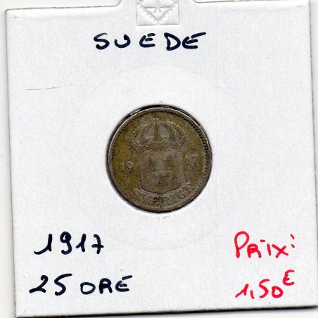 Suède 25 Ore 1917 TB, KM 785 pièce de monnaie